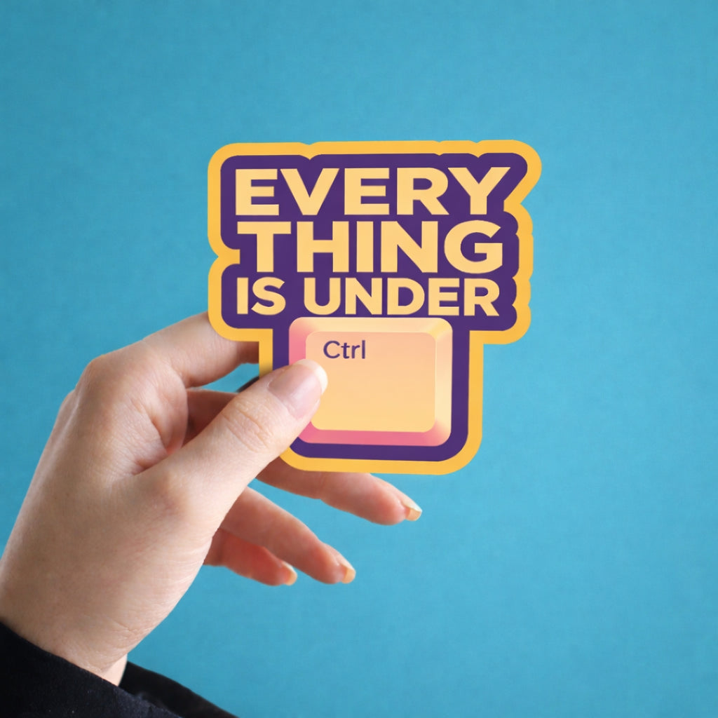 Everything Is Under Ctrl – Funny Keyboard Sticker