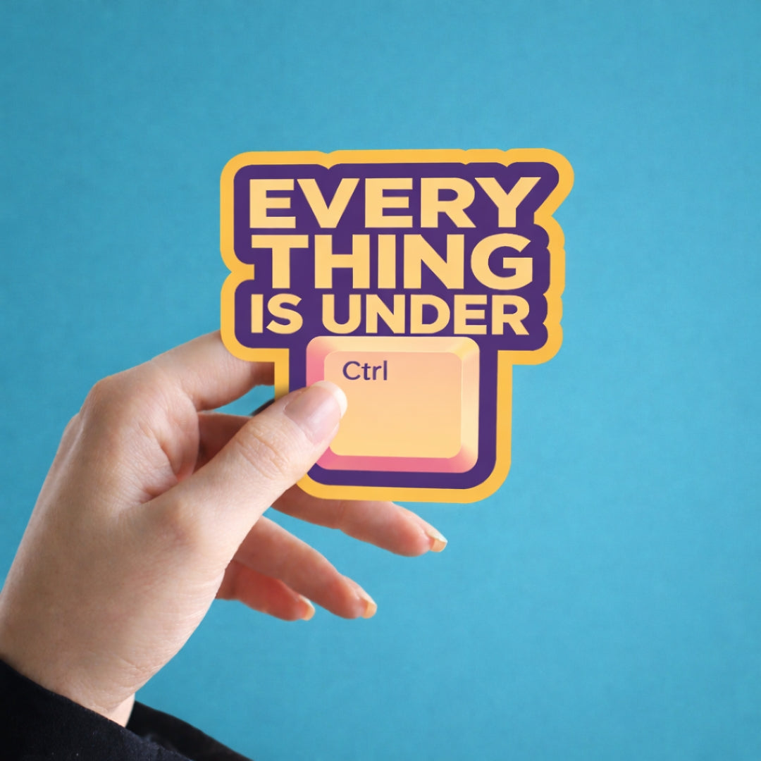 Everything Is Under Ctrl – Funny Keyboard Sticker