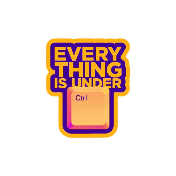 Everything Is Under Ctrl – Funny Keyboard Sticker
